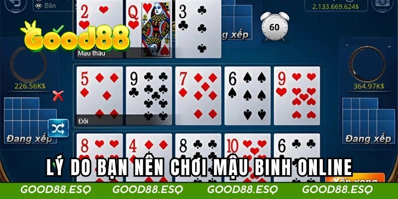 Lý do bạn nên chơi mậu binh tại GOOD88