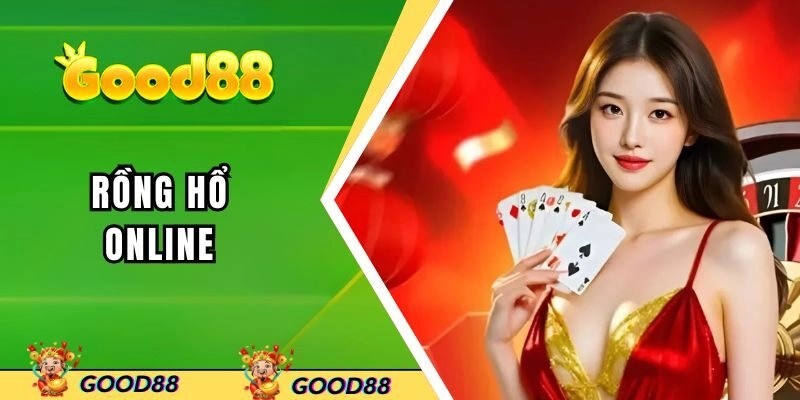 Rồng Hổ Online – Bí Quyết Để Cải Thiện Kỹ Năng Chơi Của Bạn 