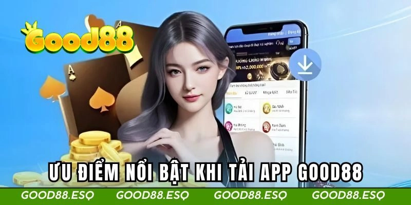Ưu điểm nổi bật khi tải ứng dụng so với bản web