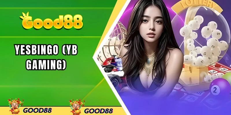 Yesbingo (YB Gaming) – Top Loại Hình Đánh Lô Đề Nên Thử